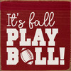 It's fall, play ball! | Sawdust City Wood Football Season Signs
