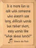 It is more fun to talk... | Sawdust City Winnie Pooh Wood Sign