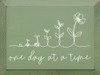 One day at a time