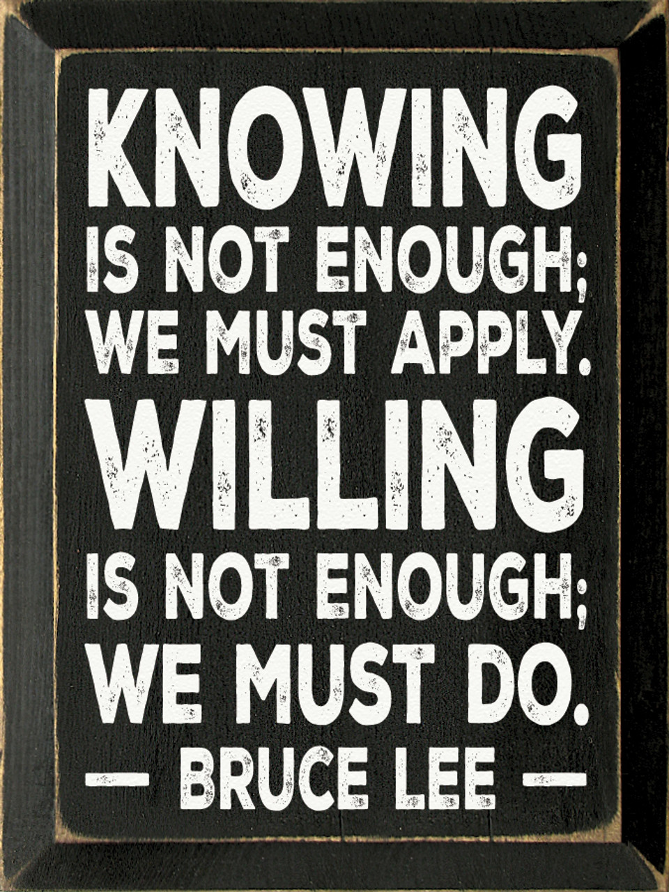 We Must Apply" Motivational Quote 24x36 Poster Bruce Lee "Knowing Is Not Enough 