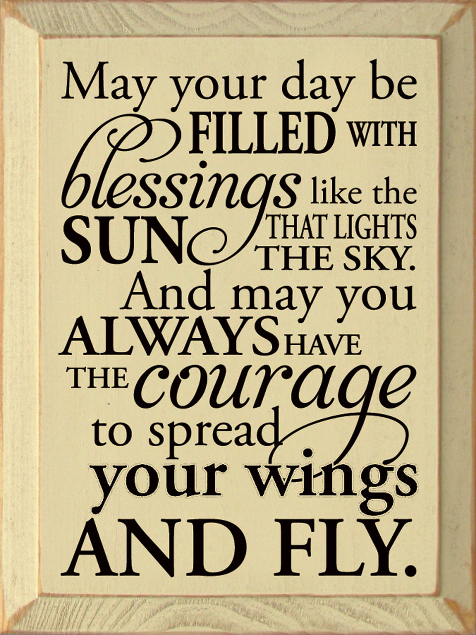 May Your Day Be Filled With Blessings Like The Sun That Lights The Sky And May May Your Day Be Filled With Blessings Like The Sun That Lights The Sky And May
