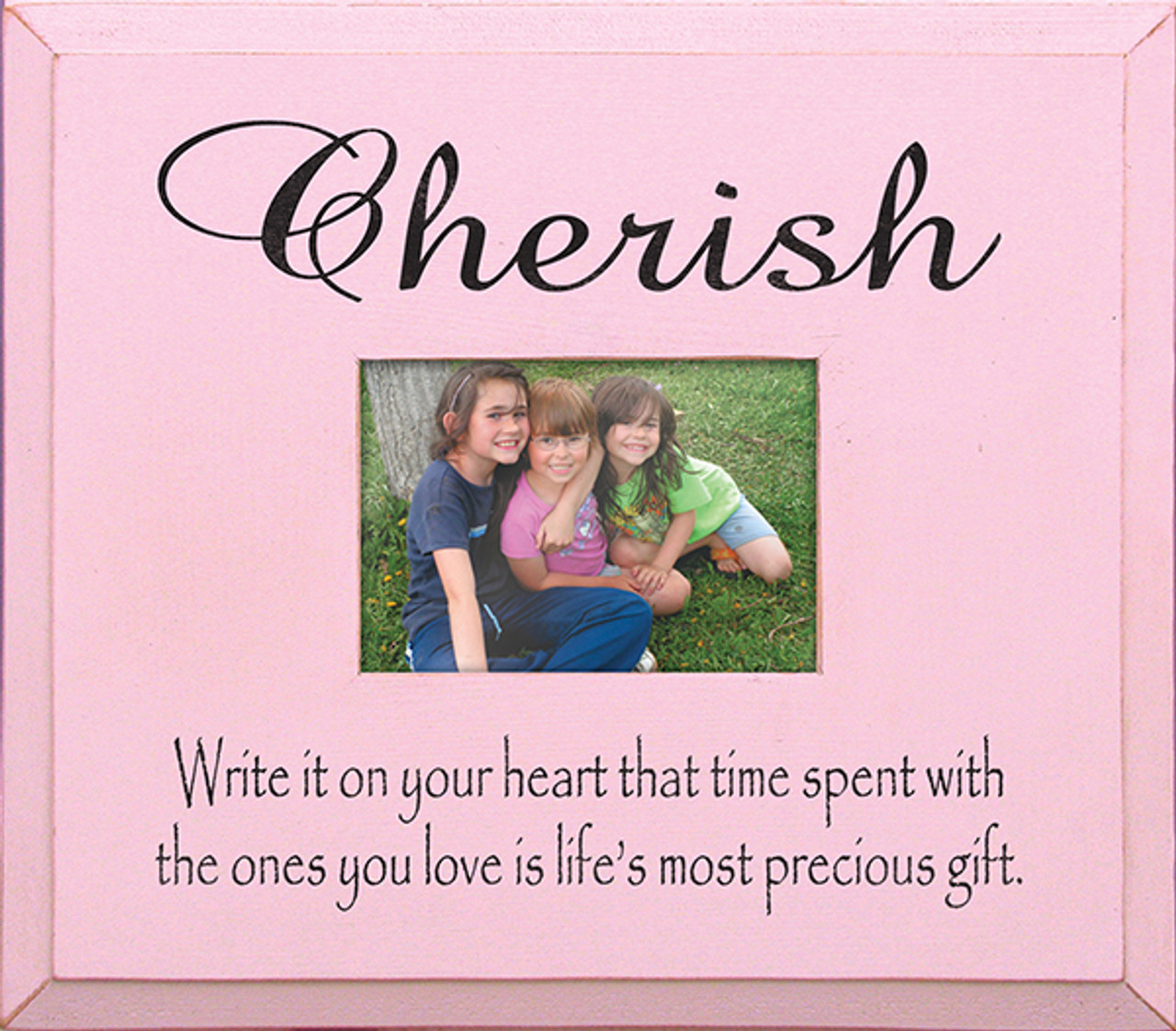 Cherish—Write it on your heart that time spent with the ones you