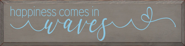Happiness comes in waves | Wood Wholesale Signs | Sawdust City Wood Signs
