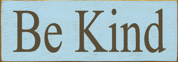 Be Kind Simple Wood Sign | Cute Inspirational Wood Sign | Sawdust City Wood Signs Wholesale