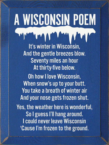 A Wisconsin Poem: It's winter in Wisconsin, and the gentle breezes blow...| Funny Wisconsin Wood Signs  | Sawdust City Wood Signs Wholesale