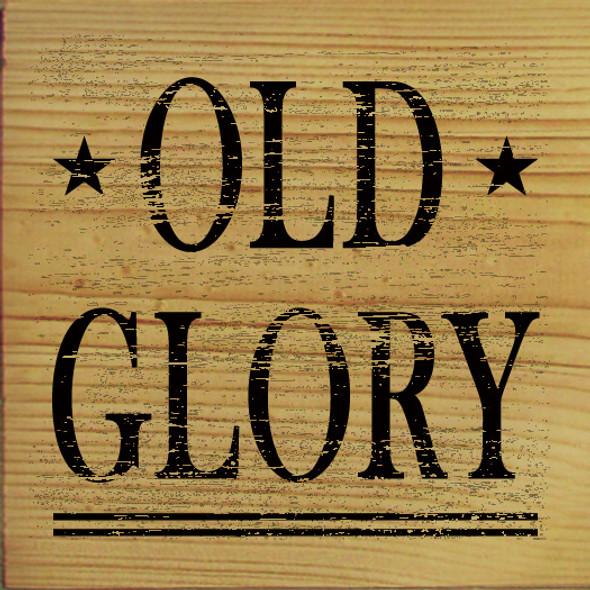 Old Glory |Patriotic Wood Signs | Sawdust City Wood Signs Wholesale