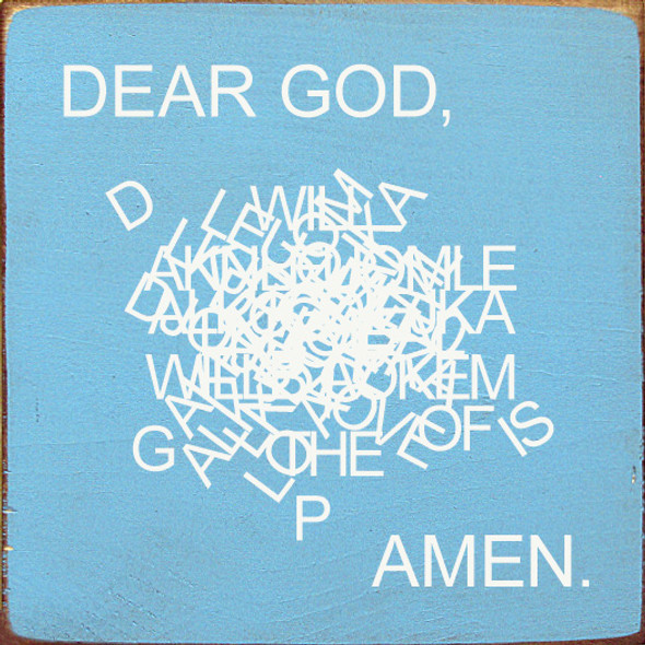 Dear God, faljksskjfiakdmfkaj... Amen. |Funny Prayer Wood Signs | Sawdust City Wood Signs Wholesale