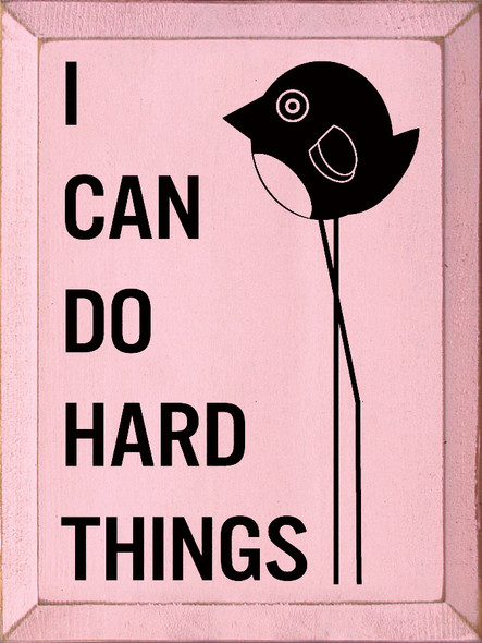 I Can Do Hard Things | Inspirational Wood Signs | Sawdust City Wood Signs Wholesale