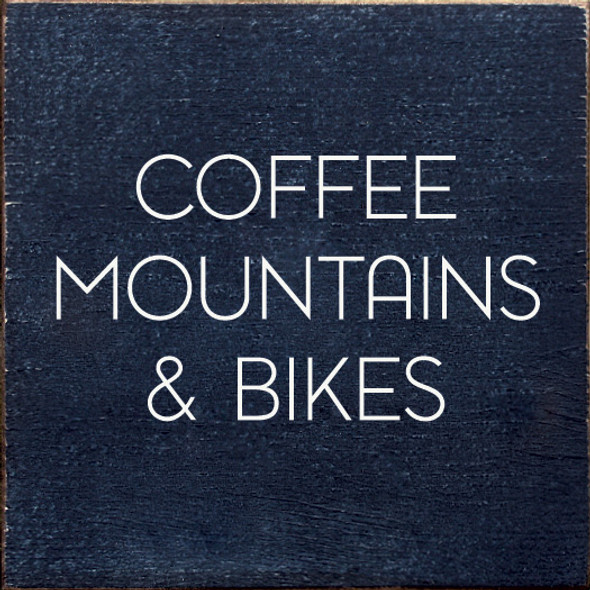 Coffee , Mountains & Bikes | Wooden Coffee Signs | Sawdust City Wood Signs Wholesale