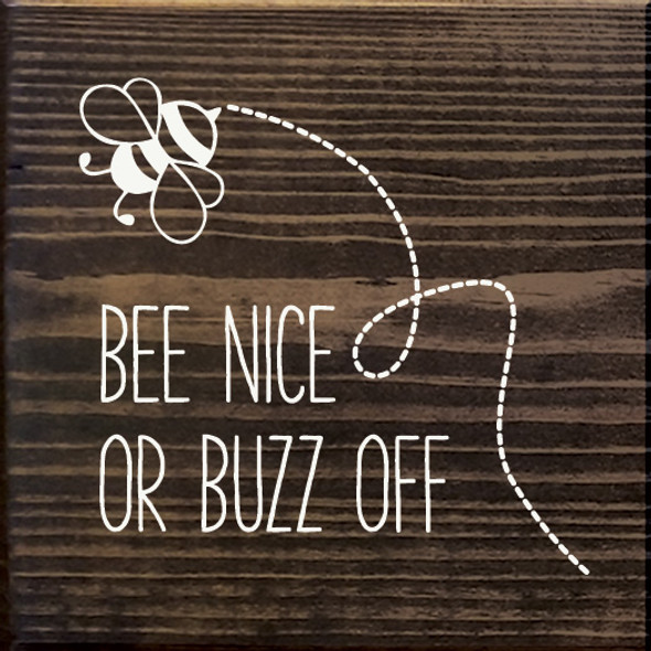 Bee Nice or Buzz Off