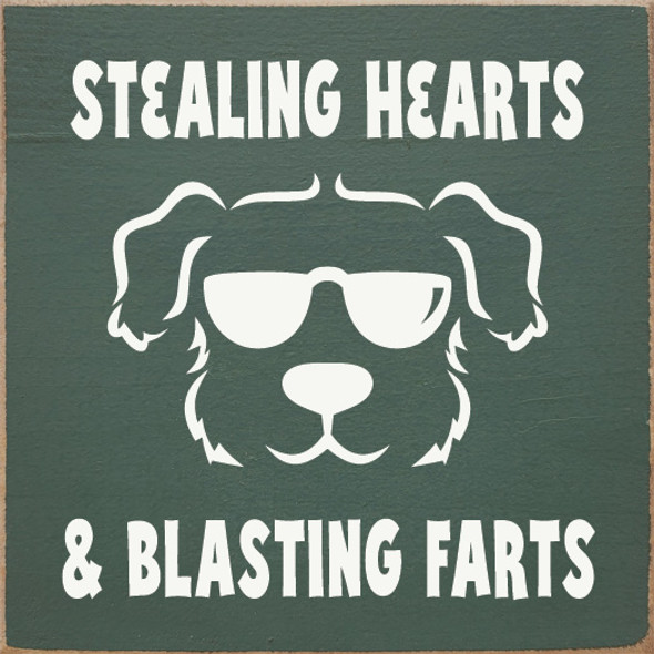 Stealing Hearts & Blasting Farts (Dog) | Funny Dog Signs | Sawdust City Wood Signs Wholesale
