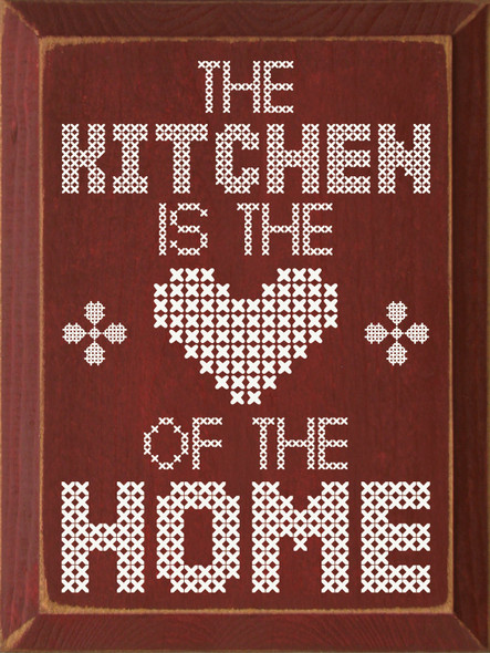 The Kitchen Is The Heart Of The Home