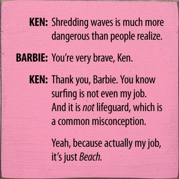 Wholesale Wood Sign: Ken: Shredding waves is...