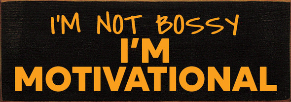 Wholesale Wood Sign - I'm not bossy - I'm motivational
