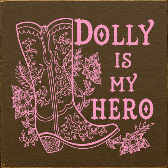 Wholesale Wood Sign - Dolly is My Hero