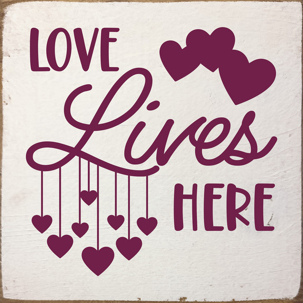 Cute Wood Valentine Sign | Love Lives Here | Sawdust City Wholesale