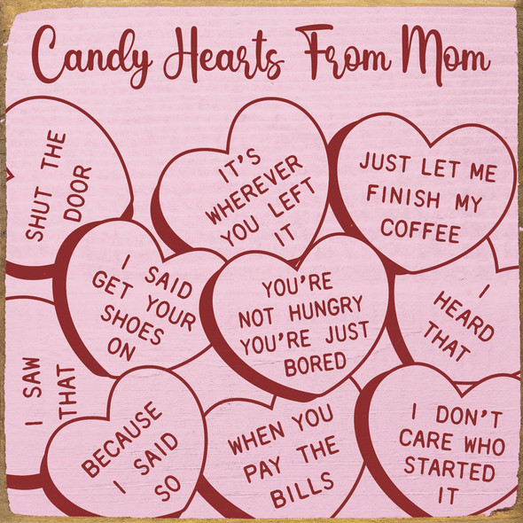Candy Hearts From Mom...