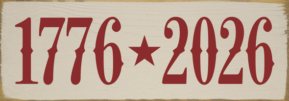 1776-2026 | Sawdust City Patriotic America 250 Wood Signs