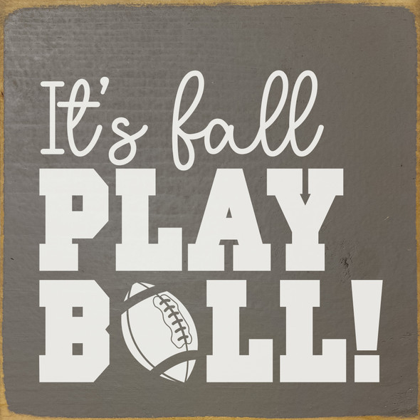 It's fall, play ball!