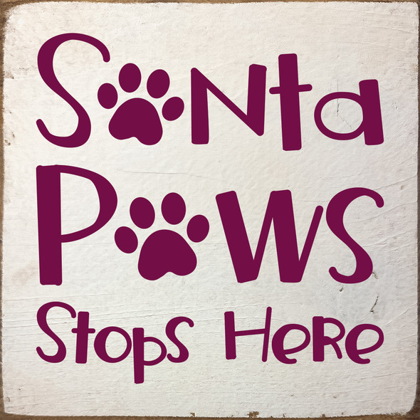 Santa Paws Stops Here | Sawdust City Cute Wood Pet Signs