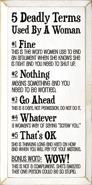 5 Deadly Terms Used By A Woman: 1. Fine: This is the word women use  (9x18)
