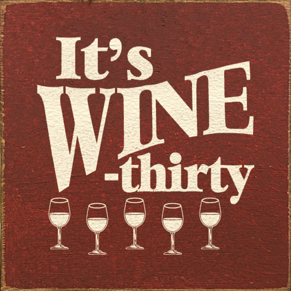 It's Wine-Thirty