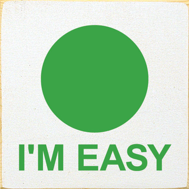 I'm Easy (circle)