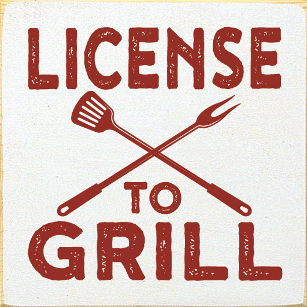 License to Grill - Small Square Sign | Wood Wholesale Signs | Sawdust City Wood Signs