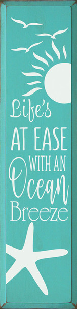 Life's at ease with an ocean breeze - Vertical Sign | Wood Wholesale Signs | Sawdust City Wood Signs