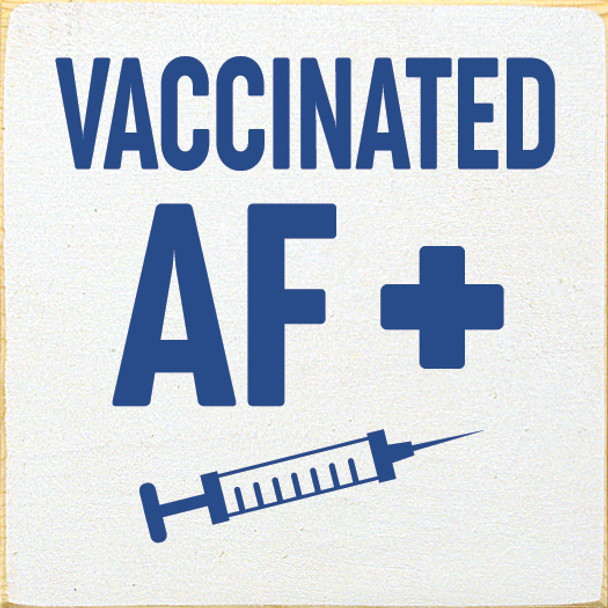 Vaccinated AF | Wood Wholesale Signs | Sawdust City Wood Signs