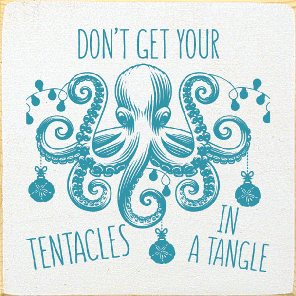 Don't Get Your Tentacles in a Tangle