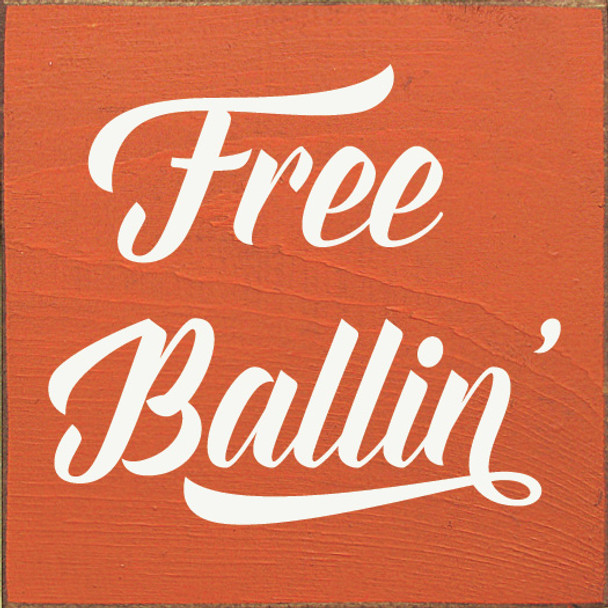 Free Ballin'|Wood Sports Sign| Sawdust City Wood Signs Wholesale