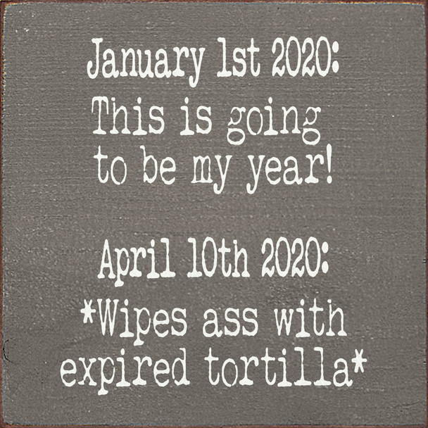 January 1st 2020: This is going to be my year!...