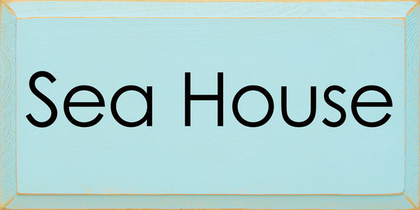 Sea House |Summer Wood Signs | Sawdust City Wood Signs Wholesale