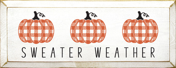 Sweater Weather (Plaid Pumpkins) | Wooden Fall Signs | Sawdust City Wood Signs Wholesale