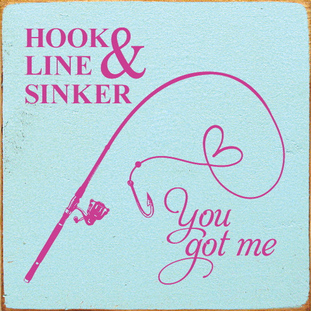 Hook Line & Sinker - You got Me (Fishing line heart) | Shown in Baby Aqua with Blush | Wooden Lakeside Signs | Sawdust City Wood Signs Wholesale