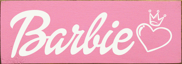 Barbie (with heart & crown) | Barbie Wood Signs | Sawdust City Wood Signs Wholesale