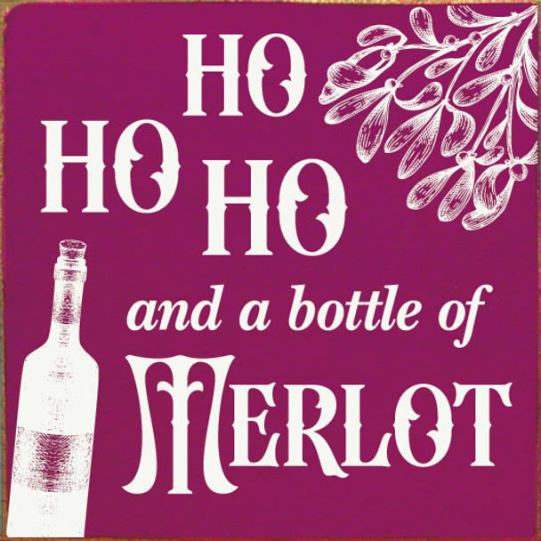 Wholesale Wood Sign: Ho Ho Ho and a bottle of Merlot
