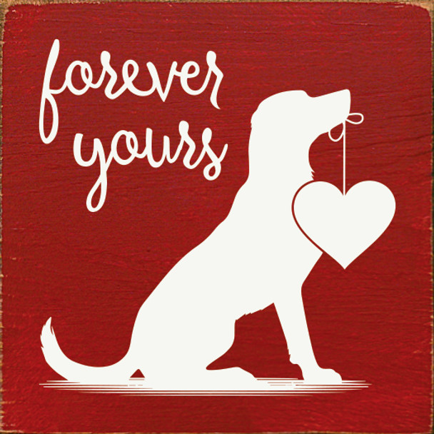 Wholesale Wood Sign - forever yours (dog holding heart)