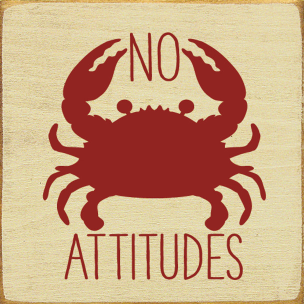 Wholesale Wood Sign - No crabby attitudes