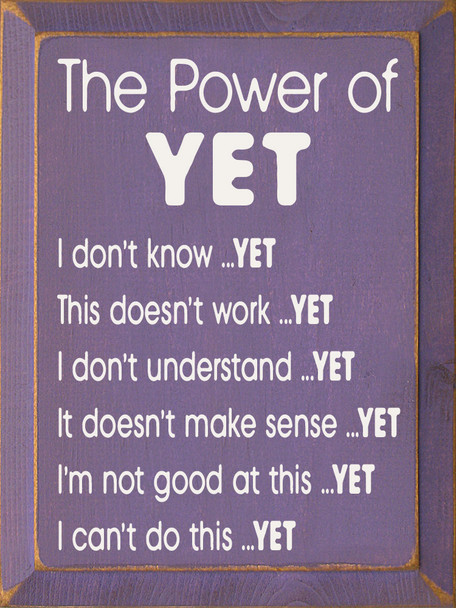 The Power of YET...Motivational Wood Sign | Sawdust City Signs