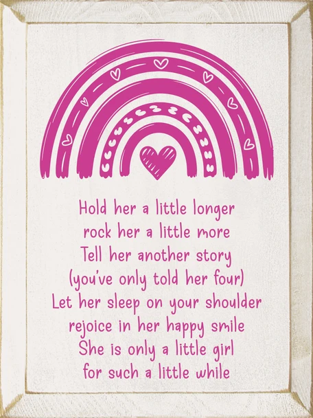 Hold her a little longer... Sweet Wood Sign for Girl's Nursery | Sawdust City Signs