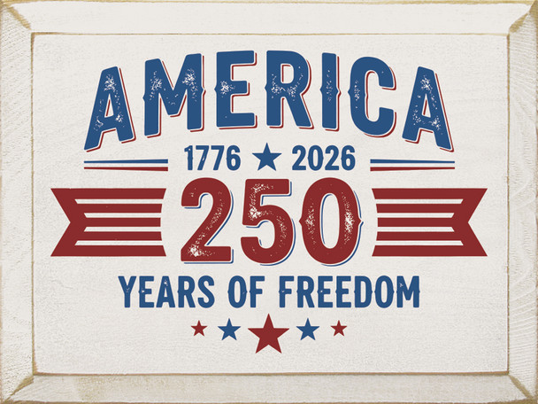 America - 1776-2026 250 Years of Freedom (2-color) | Sawdust City