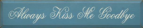 Shown in Old Williamsburg Blue with Cream lettering