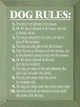 Dog Rules: 1. The dog is not allowed in the house...  (9x12)