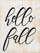 Hello Fall | Wood Fall Sign | Sawdust City Wood Signs