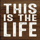 This Is The Life |Lake Wood  Sign| Sawdust City Wholesale Signs