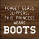 Forget Glass Slippers, This Princess Wears Boots