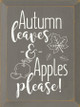 Autumn Leaves & Apples Please! |Fall Wood Signs | Sawdust City Wood Signs Wholesale