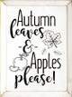 Autumn Leaves & Apples Please! |Fall Wood Signs | Sawdust City Wood Signs Wholesale